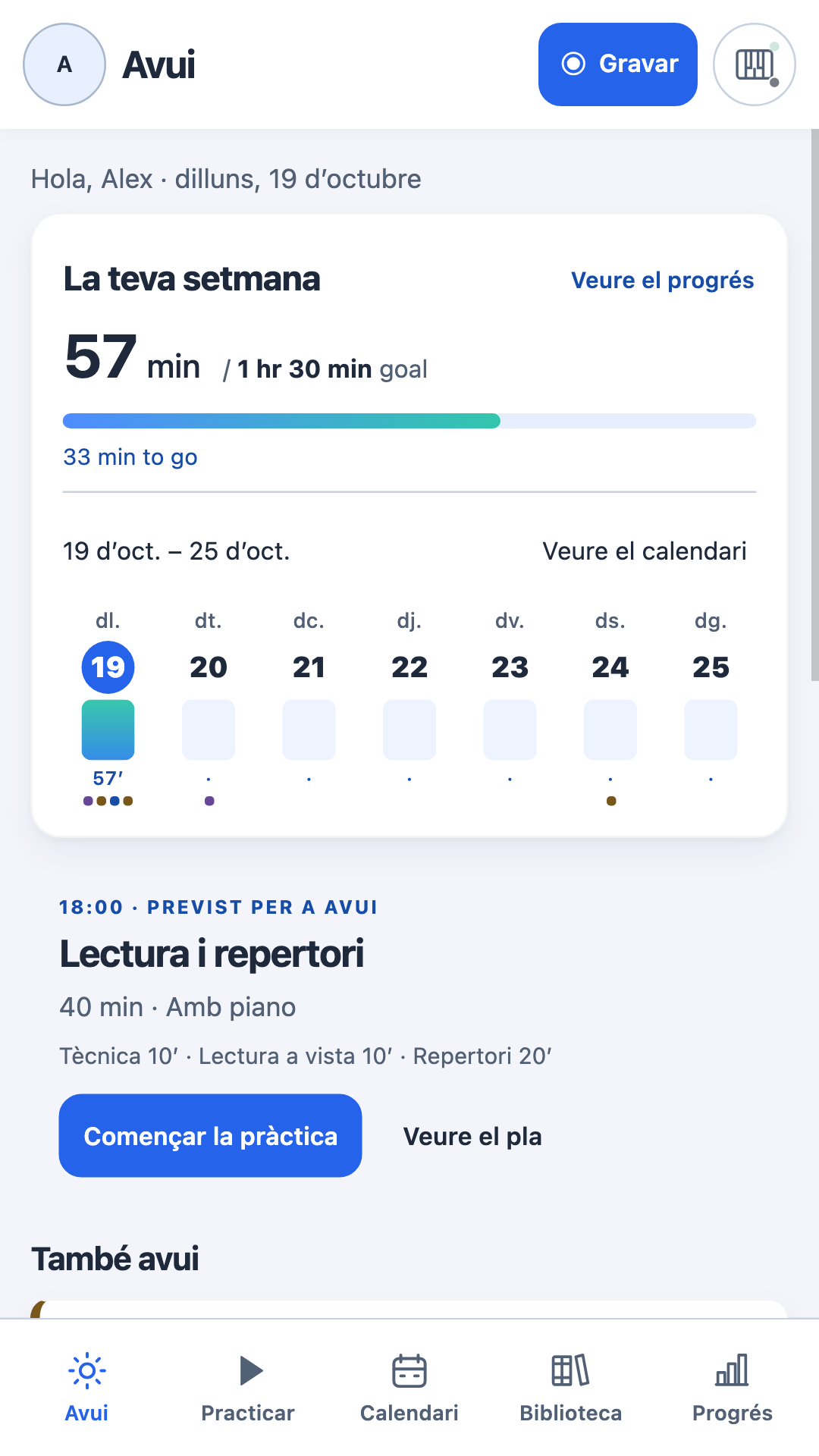 Avui amb la pròxima pràctica i l’activitat setmanal actual